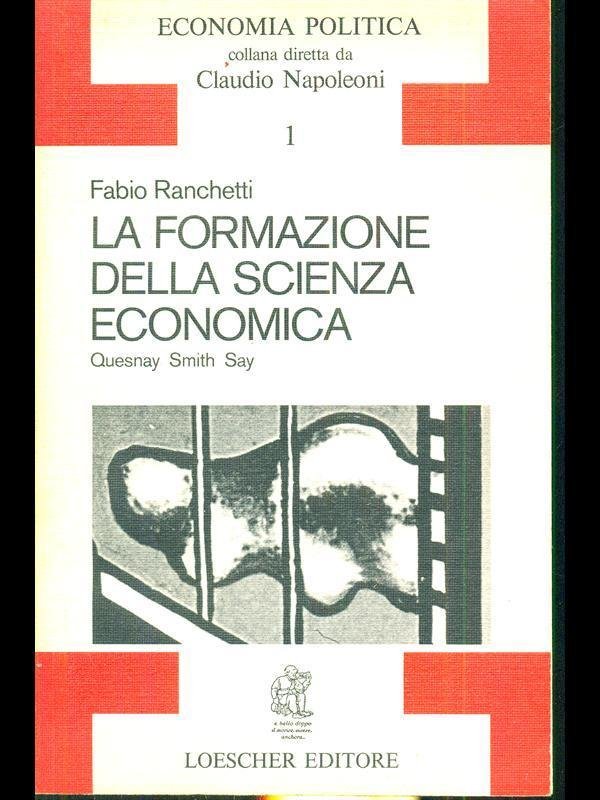 LA FORMAZIONE DELLA SCIENZA ECONOMICA