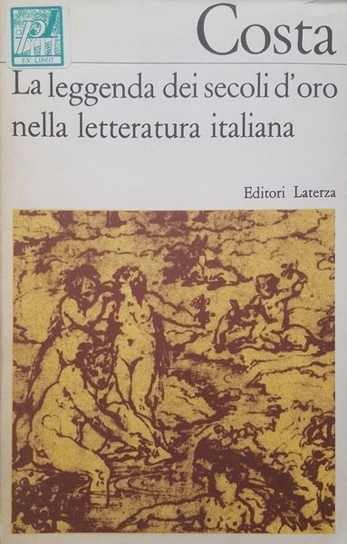 LA LEGGENDA DEI SECOLI D'ORO NELLA LETTERATURA ITALIANA