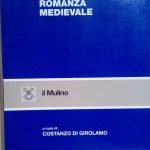 LA LETTERATURA ROMANZA MEDIEVALE - UNA STORIA PER GENERI