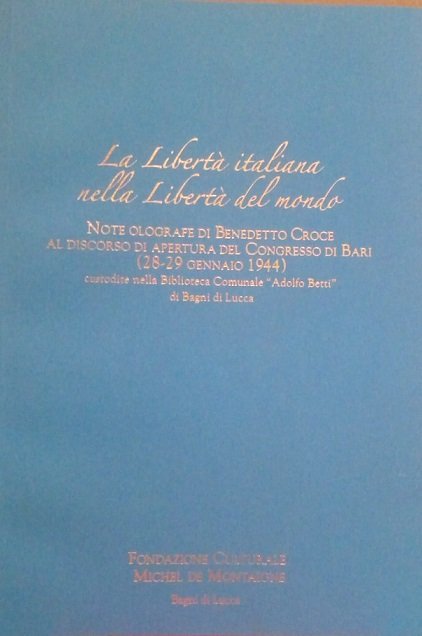 LA LIBERTA' ITALIANA NELLA LIBERTA' DEL MONDO
