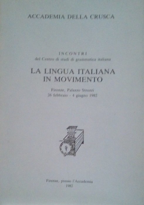 LA LINGUA ITALIANA IN MOVIMENTO - INCONTRI DEL CENTRO DI …