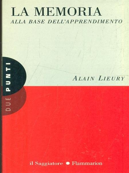 LA MEMORIA ALLA BASE DELL'APPRENDIMENTO
