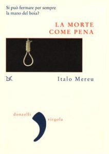 LA MORTE COME PENA - SAGGIO SULLA VIOLENZA LEGALE