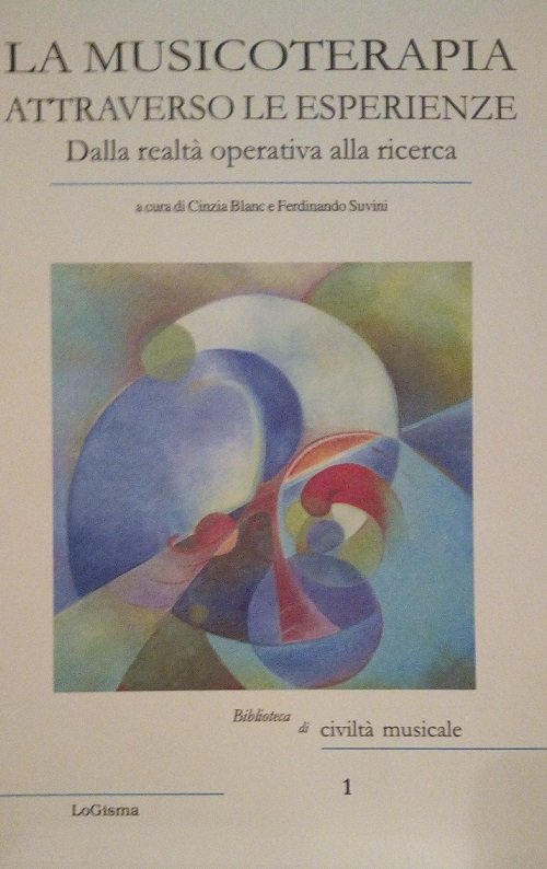 LA MUSICOTERAPIA ATTRAVERSO LE SCIENZE - DALLA REALTA' OPERATIVA ALLA …