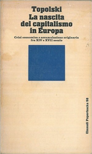LA NASCITA DEL CAPITALISMO IN EUROPA