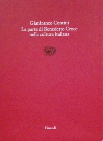 LA PARTE DI BENEDETTO CROCE NELLA CULTURA ITALIANA