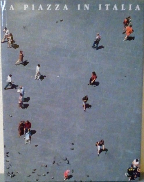 LA PIAZZA IN ITALIA
