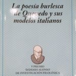 LA POESIA BURLESCA DE QUEVEDO Y SUS MODELOS ITALIANOS