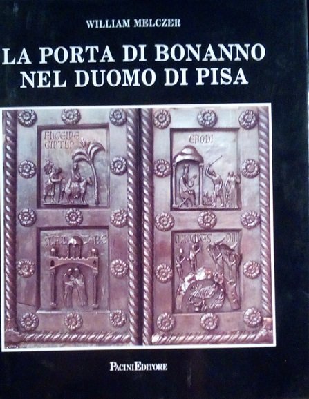 LA PORTA DI BONANNO NEL DUOMO DI PISA