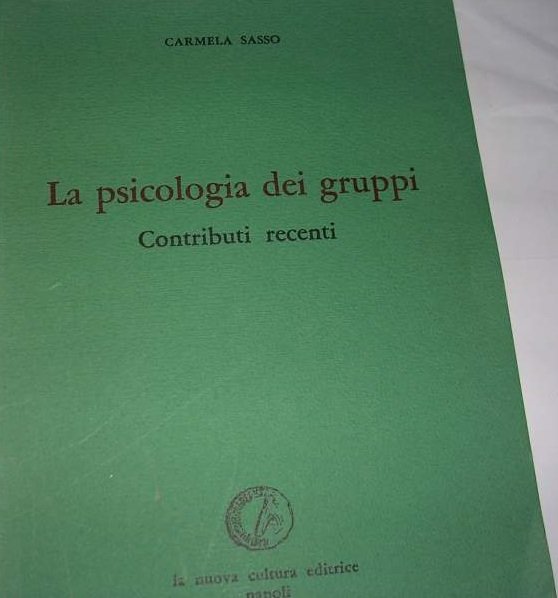 LA PSICOLOGIA DEI GRUPPI - CONTRIBUTI RECENTI