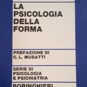 LA PSICOLOGIA DELLA FORMA