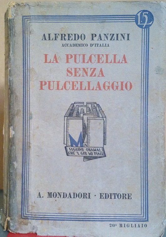 LA PULCELLA SENZA PULCELLAGGIO (ROMANZO D'ALTRI TEMPI)