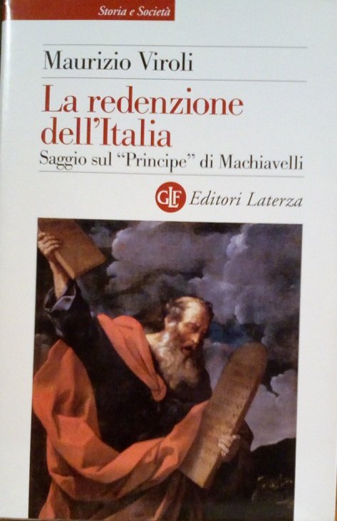 LA REDENZIONE DELL'ITALIA - SAGGIO SUL "PRINCIPE" DI MACHIAVELLI