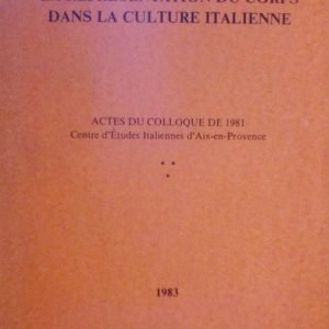 LA REPRESENTATION DU CORPS DANS LA CULTURE ITALIENNE - ACTES …