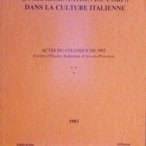 LA REPRESENTATION DU CORPS DANS LA CULTURE ITALIENNE - ACTES …