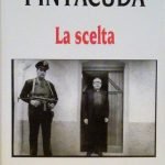 LA SCELTA - A CURA DI ALDO CIVICO