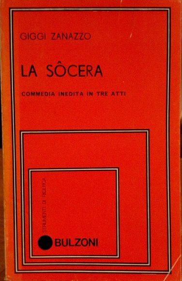 LA SOCERA - COMMEDIA INEDITA IN TRE ATTI