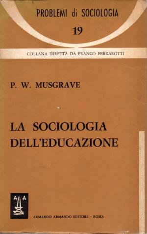 LA SOCIOLOGIA DELL'EDUCAZIONE