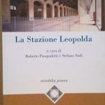 LA STAZIONE LEOPOLDA