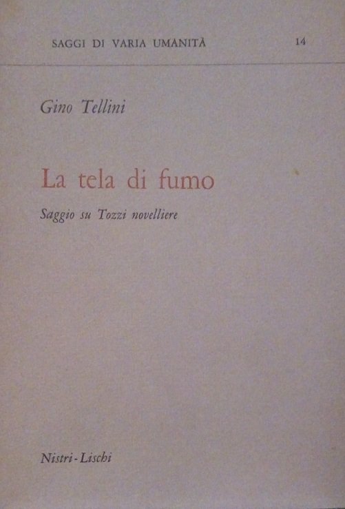 LA TELA DI FUMO - SAGGIO SU TOZZI NOVELLIERE