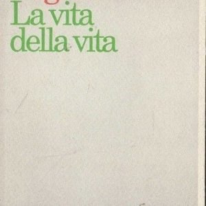 LA VITA DELLA VITA