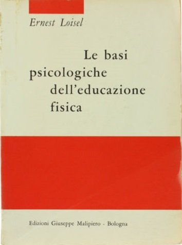 LE BASI PSICOLOGICHE DELL'EDUCAZIONE FISICA