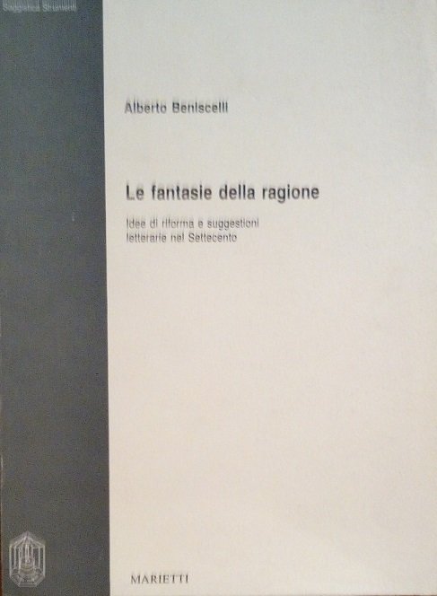 LE FANTASIE DELLA RAGIONE
