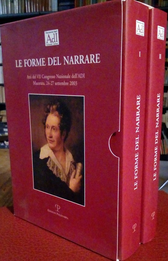 LE FORME DEL NARRARE - ATTI DEL VII CONVEGNO NAZIONALE …