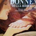 LE GRANDI DONNE DELLA BIBBIA - TESTI DI BOSETTI E., …