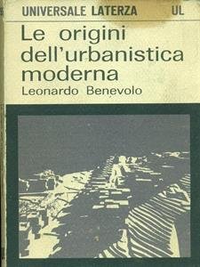 LE ORIGINI DELL'URBANISTICA MODERNA