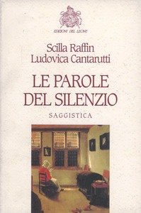 LE PAROLE DEL SILENZIO