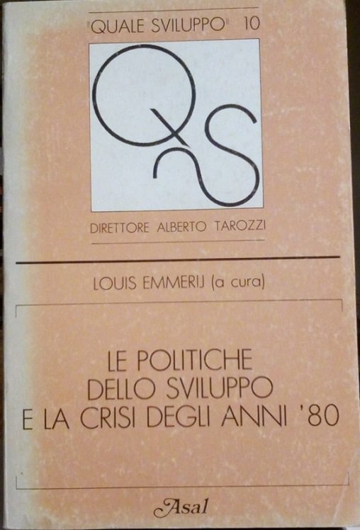 LE POLITICHE DELLO SVILUPPO E LA CRISI DEGLI ANNI '80