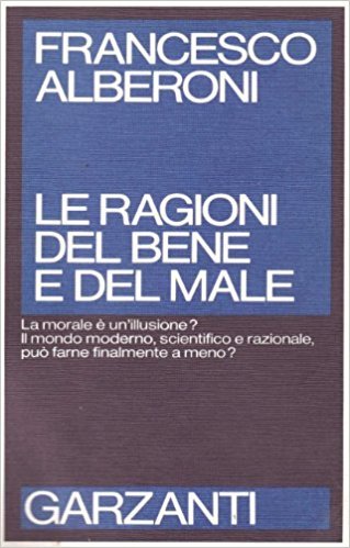 LE RAGIONI DEL BENE E E DEL MALE