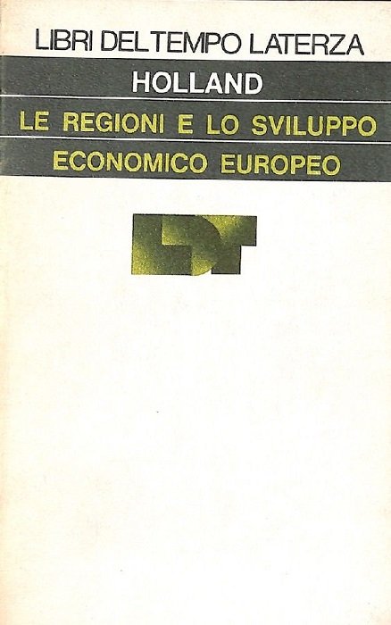 LE REGIONI E LO SVILUPPO ECONOMICO EUROPEO
