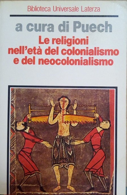 LE RELIGIONI NELL' ETA' DEL COLONIALISMO E DEL NEOCOLONIALISMO
