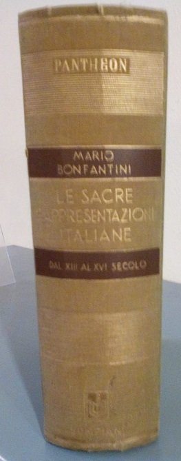 LE SACRE RAPPRESENTAZIONI ITALIANE - RACCOLTA DI TESTI DAL SECOLO …