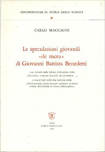 LE SPECULAZIONI GIOVANILI "DE MOTU" DI GIOVANNI BATTISTA BENEDETTI