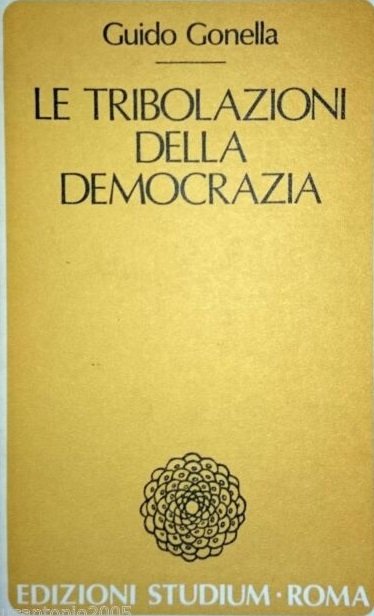 LE TRIBOLAZIONI DELLA DEMOCRAZIA