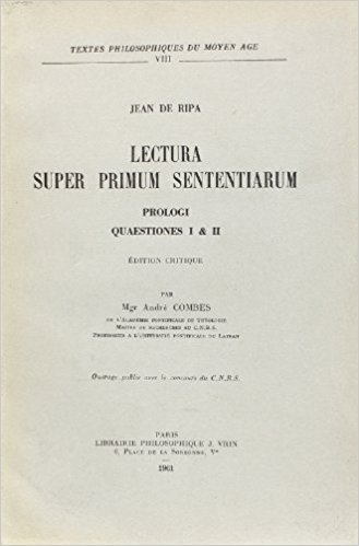 LECTURA SUPER PRIMUM SENTENTIARUM - PROLOGI, QUAESTIONES I & II