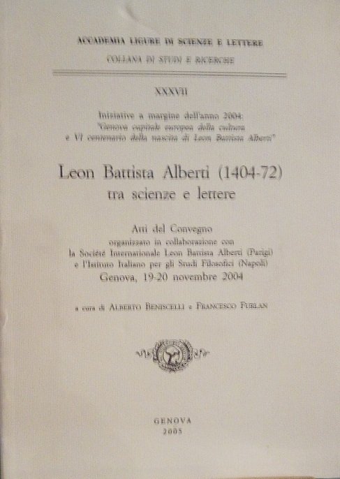 LEON BATTISTA ALBERTI (1404-72) TRA SCIENZE E LETTERE