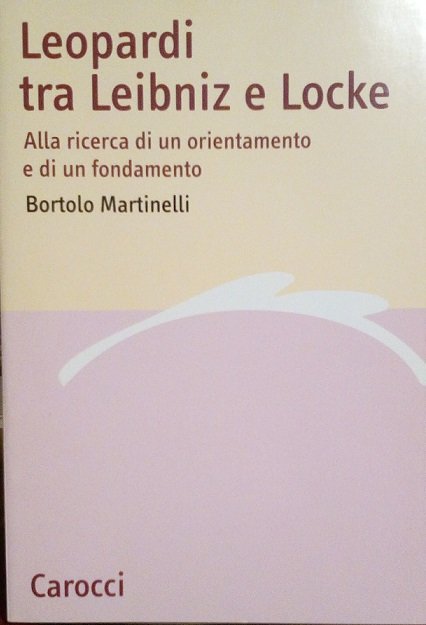LEOPARDI TRA LEIBNIZ E LOCKE - ALLA RICERCA DI UN …