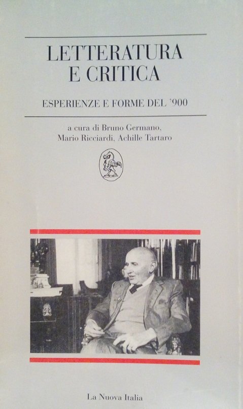LETTERATURA E CRITICA - ESPERIENZE E FORME DEL '900