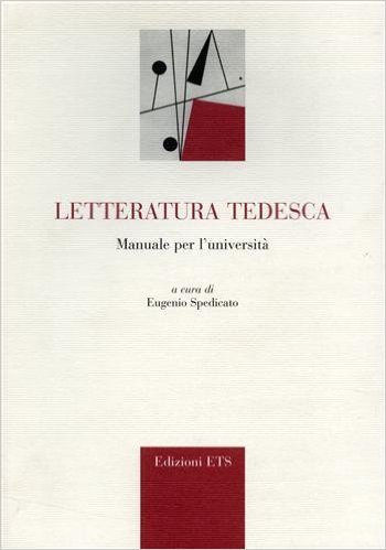 LETTERATURA TEDESCA - MANUALE PER L' UNIVERSITA'