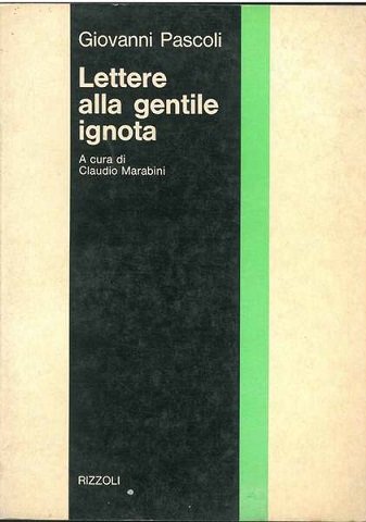 LETTERE ALLA GENTILE IGNOTA