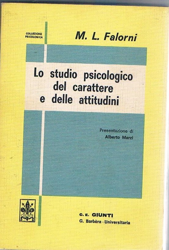 LO STUDIO PSICOLOGICO DEL CARATTERE E DELLE ATTITUDINI