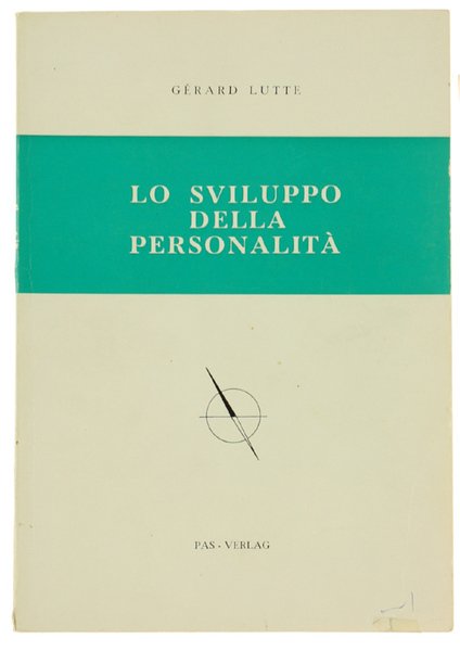 LO SVILUPPO DELLA PERSONALITA'