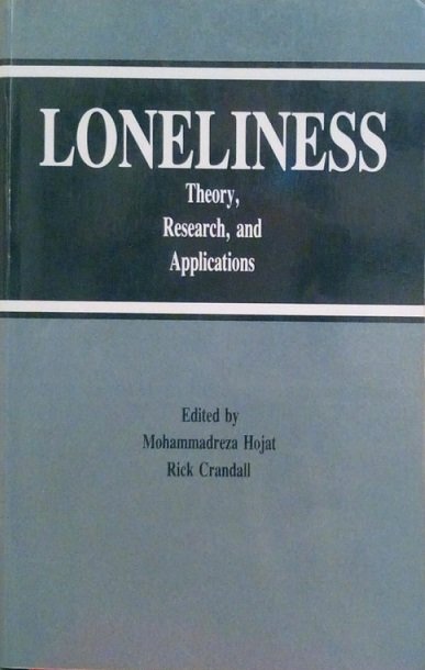LONELINESS - THEORY, RESERCH AND APPLICATIONS