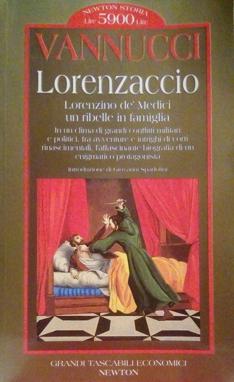 LORENZACCIO - LORENZINO DE' MEDICI UN RIBELLE IN FAMIGLIA