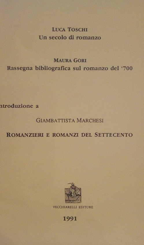 LUCA TOSCHI, UN SECOLO DI ROMANZO - MAURA GORI, RASSEGNA …