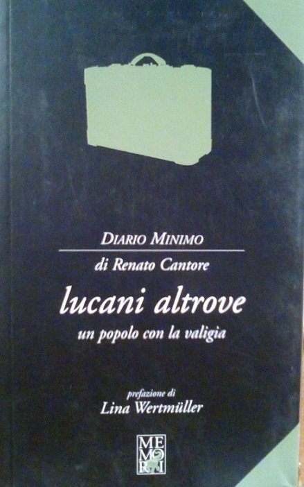 LUCANI ALTROVE - UN POPOLO CON LA VALIGIA